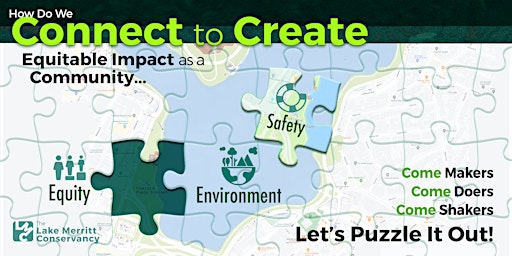 Imagen principal de Connect to Create - Equitable Community Impact for Lake Merritt