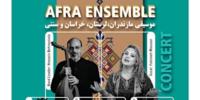 Primaire afbeelding van Afra Ensemble (Iranian Folk and Traditional Music Concert in Sacramento)