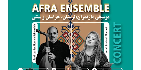 Afra Ensemble (Iranian Folk and Traditional Music Concert in Sacramento)