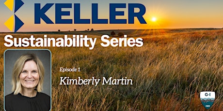 Keller Sustainability Series Episode 1: Kimberly Martin