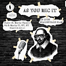 As You Mic It: An Open Shakespeare Slam