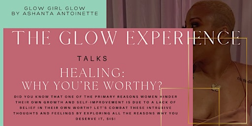 Primaire afbeelding van The Glow Experience: Healing, why you're worthy!