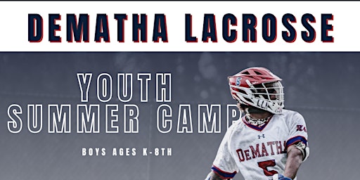 Imagem principal do evento DeMatha Lacrosse Youth Summer Camp