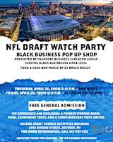 Primaire afbeelding van NFL Draft Watch Party & Black Business Pop-Up Shop