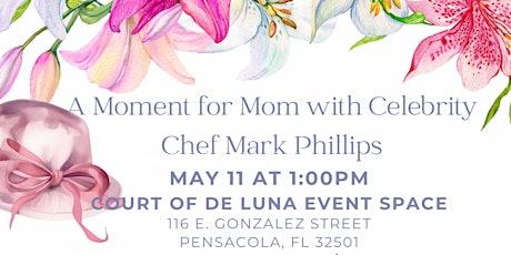 A Moment for Mom with Celebrity Chef Mark Phillips
