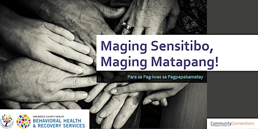 Maging Sensitibo, Maging Matapang! Suicide Prevention Training primary image