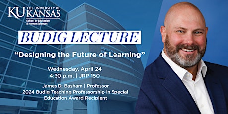 Budig Lecture Featuring James D. Basham
