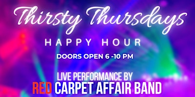 Primaire afbeelding van Thirsty Thursdays @ Nipsey's ft/ Live Performancesby Red Carpet Affair