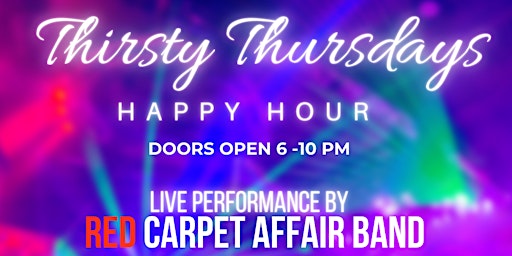 Thirsty Thursdays @ Nipsey's ft/ Live Performancesby Red Carpet Affair primary image