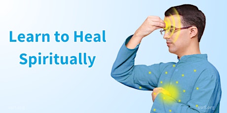 Learn to Heal Spiritually