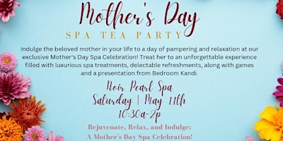 Primaire afbeelding van Mother's Day Spa Tea Party