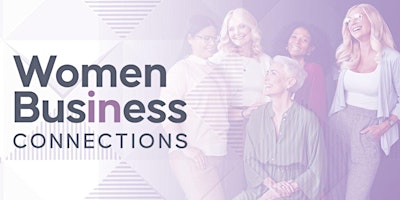 Imagem principal de Women In Business Connections April Meetup