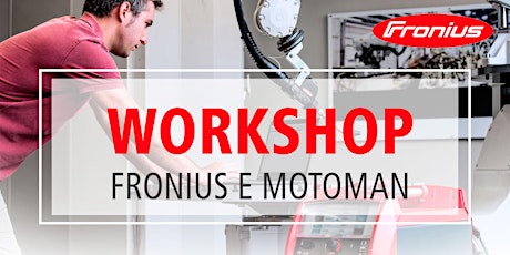Imagem principal do evento Workshop Fronius e Motoman