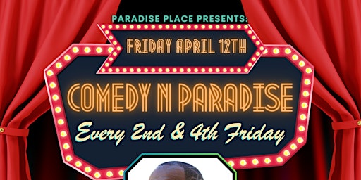 Imagem principal do evento Paradise Place Presents: Comedy in Paradise