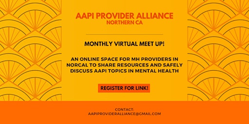 Primaire afbeelding van AAPI Provider Alliance NorCal - Monthly Virtual Meet Up
