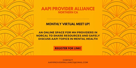 AAPI Provider Alliance NorCal - Monthly Virtual Meet Up