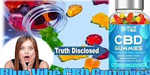 Blue Vibe CBD Gummies Review – Effective Product or Cheap Scam primary image