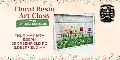 Floral Resin Art Class at Powder Hollow Brewery  S.Deerfield Ma primary image