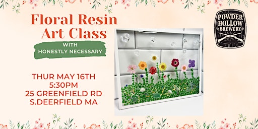 Image principale de Floral Resin Art Class at Powder Hollow Brewery  S.Deerfield Ma