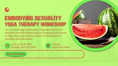 Embodying Sexuality Yoga Therapy Workshop