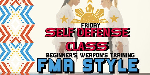 Immagine principale di Friday Self Defense Class + Beginner's Weapons Handling 