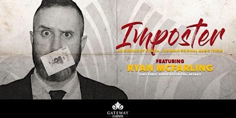 IMPOSTER, An Evening Of Stolen... We Mean ORIGINAL Magic Tricks primary image
