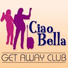 Ladies! Join Ciao Bella Getaway Club at the San Jose Italian Festival! primary image