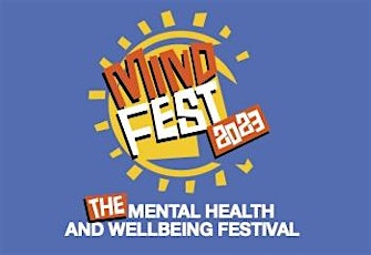 Mindfest Mental Health and Wellbeing Festival 2023 Video Access