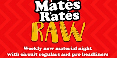 Imagem principal do evento Mates Rates Comedy Raw