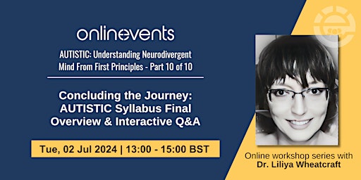 Imagem principal do evento Concluding the Journey: AUTISTIC Syllabus Final Overview & Interactive Q&A