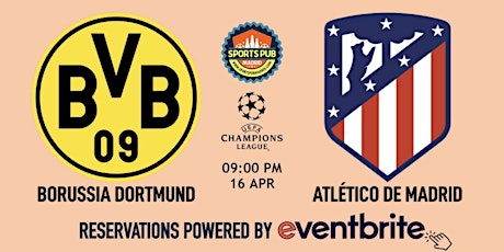 Imagen principal de B. Dortmund v Atletico Madrid | Champions League - Sports Pub La Latina
