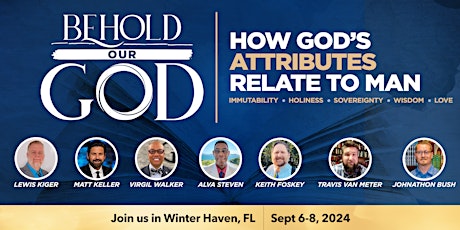 Behold Our God Reformed Bible Conference