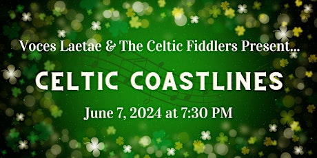 Imagen principal de Celtic Coastlines - presented by Voces Laetae and The Celtic Fiddlers