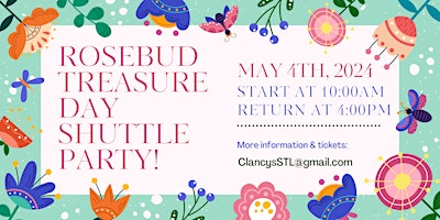 Primaire afbeelding van Rosebud Treasure Day Shuttle Party!