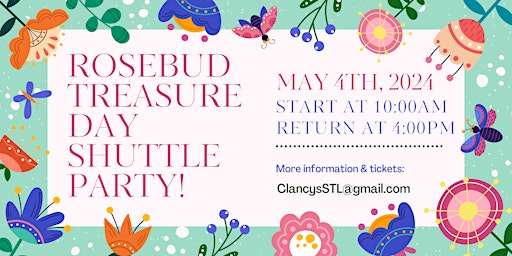 Immagine principale di Rosebud Treasure Day Shuttle Party! 