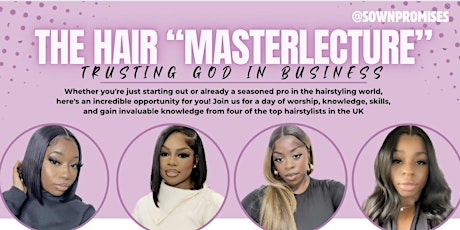 SOWNPROMISES : THE HAIR "MASTERLECTURE”
