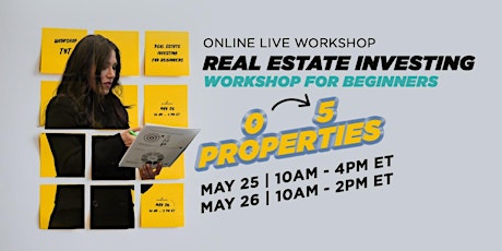 Real Estate Investing Workshop for Beginners (0-5 Properties)