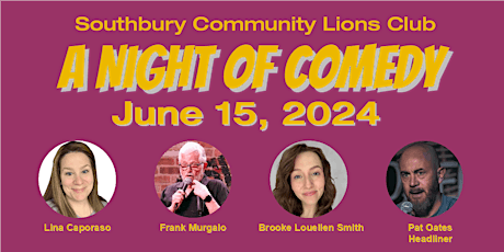 The Southbury Community Lions Club presents A Night of Comedy