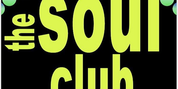 THE SOUL CLUB @ CLUB 22 - Saturday 4th May 2024