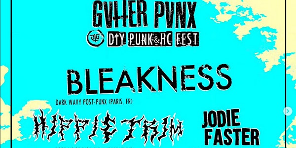 Gutter Punx - Bleakness+Hippie Trim+Jodie Faster+Burning Kross+Gedrängel+Zy