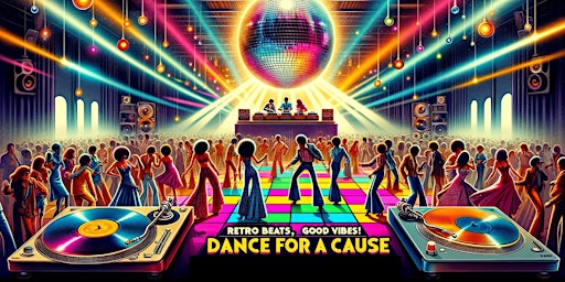 Imagen principal de Retro Beats, Good Vibes: Dance for a Cause! - Day Time Disco Rave!!
