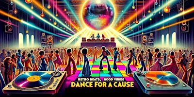 Imagem principal do evento Retro Beats, Good Vibes: Dance for a Cause! - Day Time Disco Rave!!