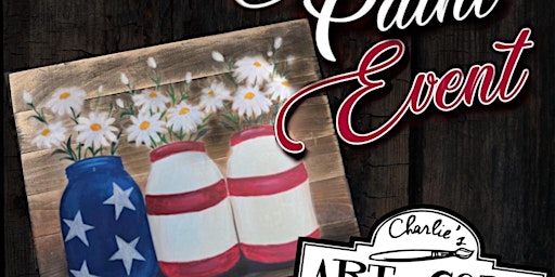 Image principale de Daisies in Patriotic Jars on wood Paint Event To benefit the Daisy Fund