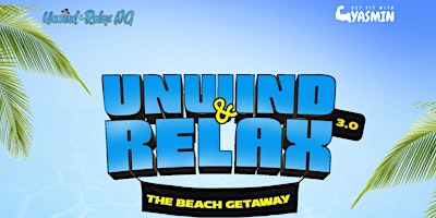 Imagem principal do evento UNWIND & RELAX 3.0. The Beach Getaway