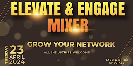 Elevate & Engage Mixer