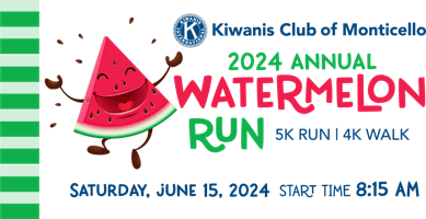 Monticello Kiwanis Club 5K Watermelon Run 2024 primary image