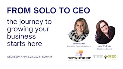 From Solo to CEO: growing your business starts here