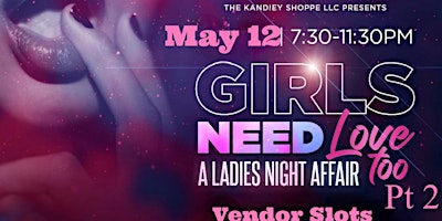 Girls Need Love too pt2 Mothers Day Affair primary image