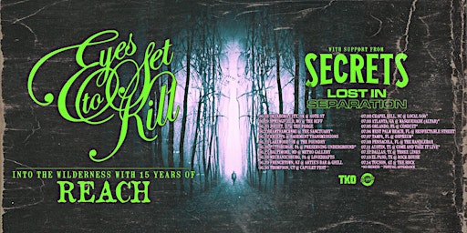 Immagine principale di Eyes Set To Kill's 15th Anniversary of Reach WSG Secrets At Basement Transm 
