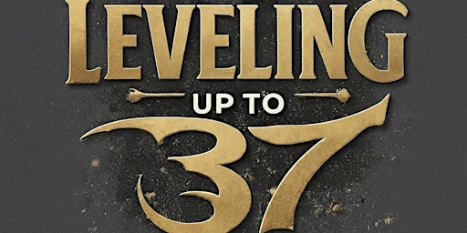 Primaire afbeelding van Leveling up to 37 - One Night Only